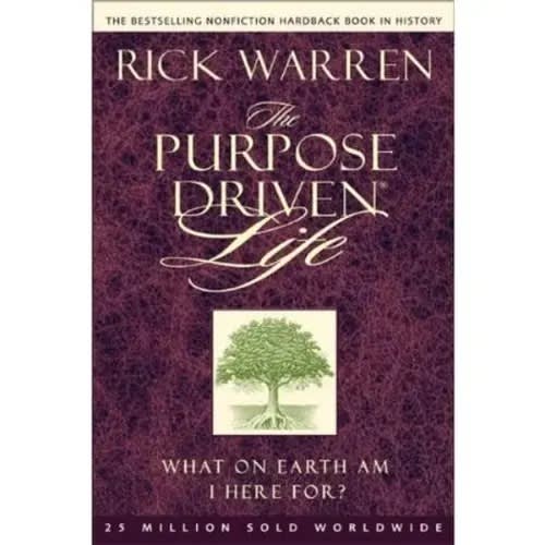 The Purpose Driven Life - What On Earth Am I Here For?.