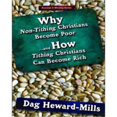 Why Non-Tithing Christians Become Poor And How Tithing Christians Can Become Rich