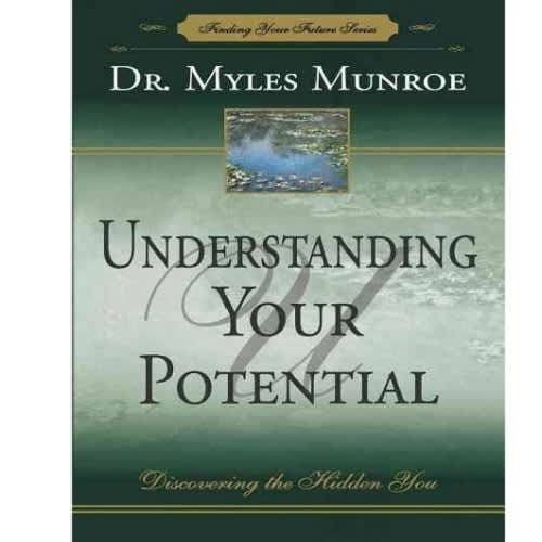 Understanding Your Potential By Myles Munroe - View 3
