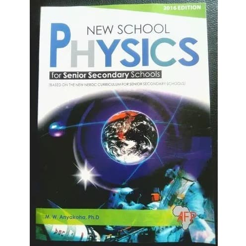 New School Physics By M. W. Anyakoa - Sss 1-3 - View 2