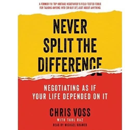 Never Split The Difference By Chris Voss