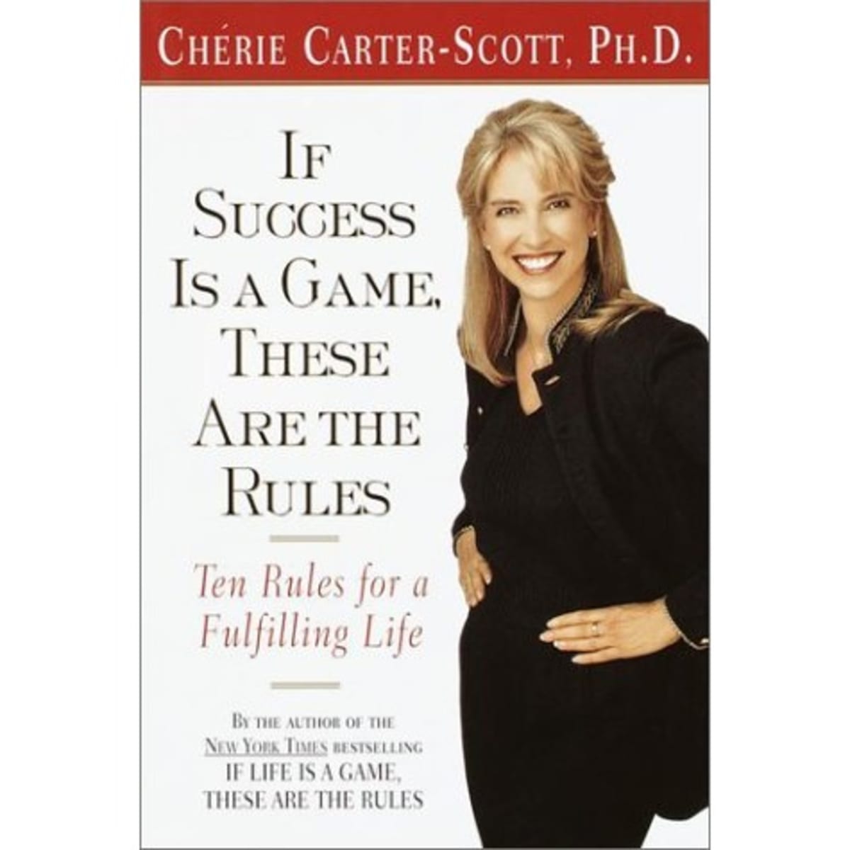 If Success Is a Game, These Are by Carter-Scott, Cherie