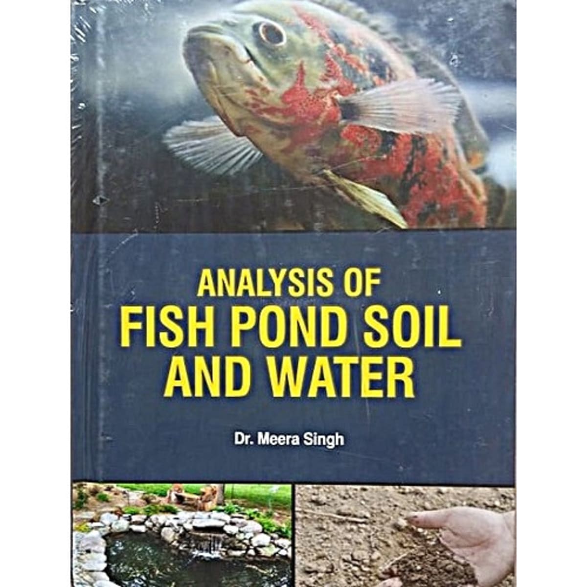 Analysis Of Fish Pond Soil And Water By Meera Singh. 1 e. 2020