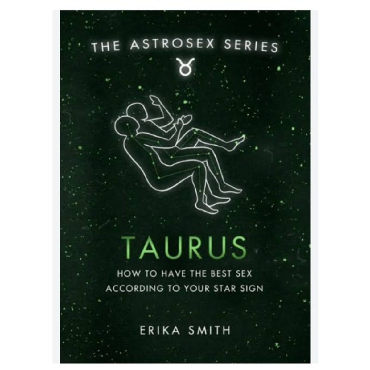 Astrosex: Taurus: How To Have The Best Sex According To Your Star Sign -  The Astrosex Series | Konga Online Shopping