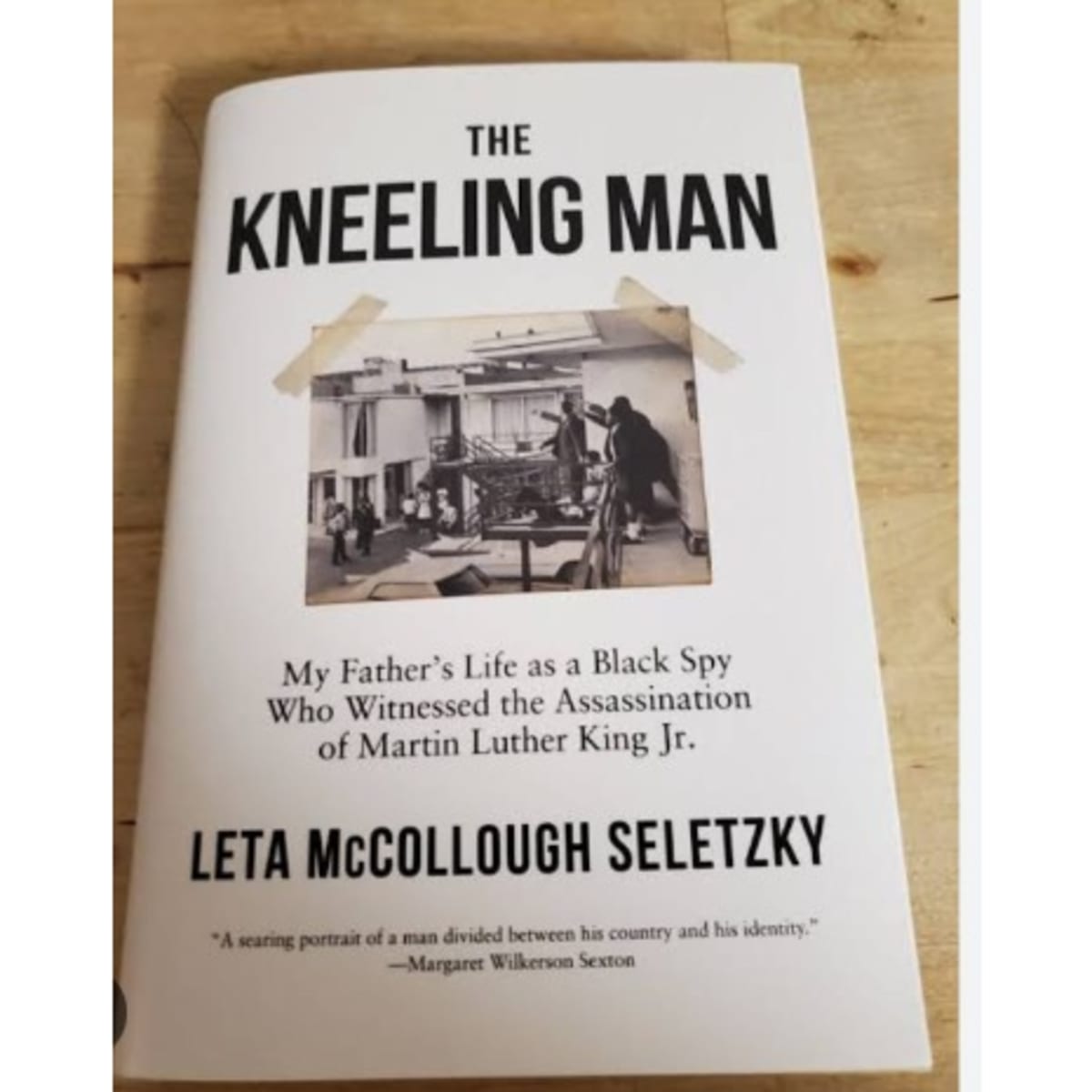 The Kneeling Man: My Father's Life as a Black Spy Who Witnessed