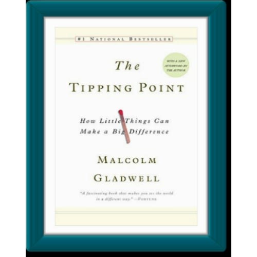 Tipping Point How Little Things Can Make A Big Difference By