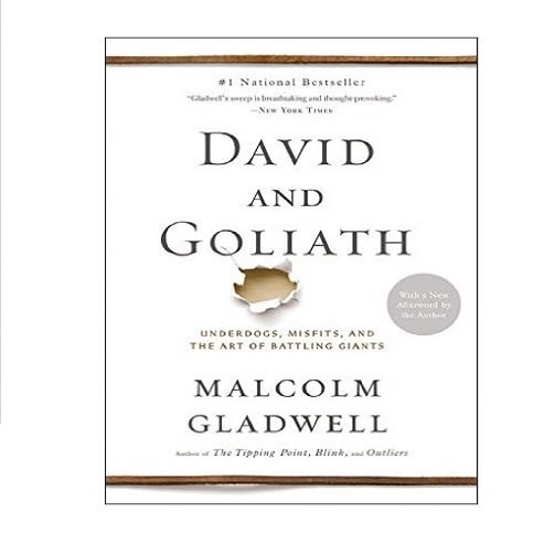 David And Goliath Underdogs Misfits And The Art Of Battling
