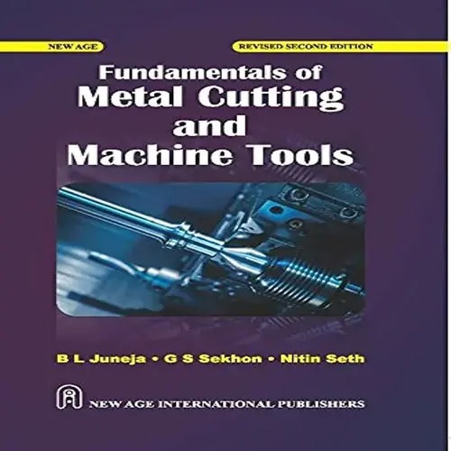 Fundamentals Of Metal Cutting And Cutting Tools By B. L. Juneja Konga