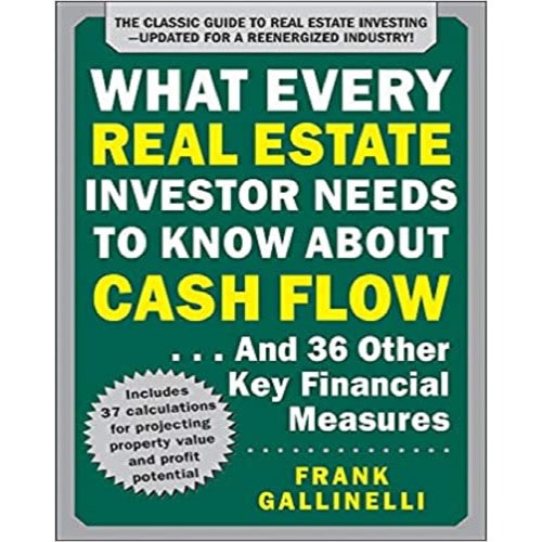 What Every Real Estate Investor Needs To Know About Cash Flow.