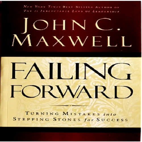 Failing Forward Turning Mistakes Into Stepping Stones For Success