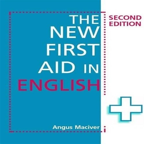 The New First Aid English Second Edition By Angus Maciver Konga