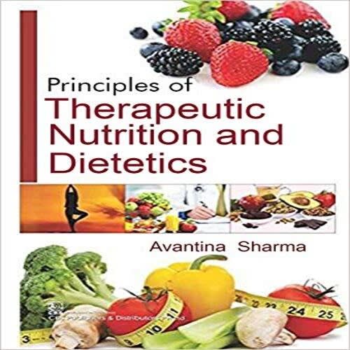 Principles Of Therapeutic Nutrition And Dietetics By Avantina Sharma