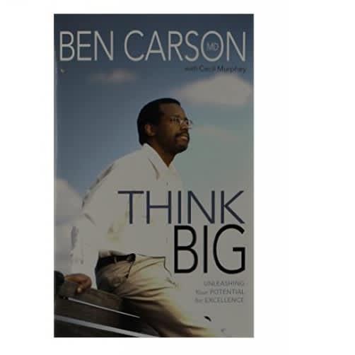Think Big By Ben Carson Book