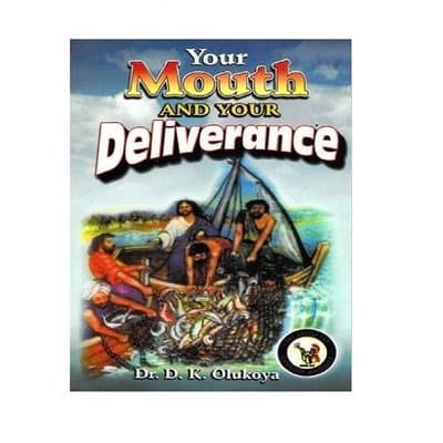Your Mouth and Your Deliverance